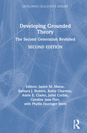 Developing Grounded Theory: The Second Generation Revisited