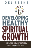 Developing Healthy Spiritual Growth