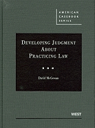 Developing Judgment about Practicing Law