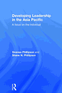 Developing Leadership in the Asia Pacific: A focus on the individual