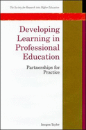 Developing Learning in Professional Education: Partnerships for Practice