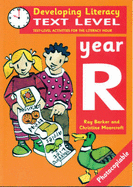 Developing Literacy: Text Level: Year R: Text Level Activities for the Literacy Hour