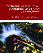 Developing Multicultural Counseling Competency: A Systems Approach