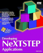 Developing NeXTSTEP Applications: With CDROM