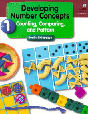 Developing Number Concepts Book 1: Counting Comparing & Pattern Grade K/3 Copyright 1999 - Richardson, Kathy, and Dale Seymour Publications (Compiled by)