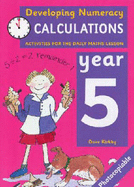 Developing numeracy : calculations. Year 5 - Kirkby, Dave