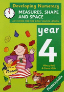 Developing Numeracy: Measures, Shape and Space: Year 4: Activities for the Daily Maths Lesson - Koll, Hilary, and Mills, Steve