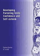 Developing Parenting Skills, Confidence and Self-Esteem: A Training Programme