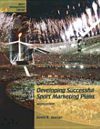 Developing Successful Sport Marketing Plans: Second Edition - Stotlar, David Kent, Ed.D.