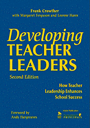 Developing Teacher Leaders: How Teacher Leadership Enhances School Success