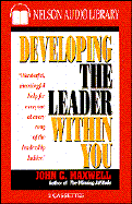 Developing the Leader Within You - Maxwell, John C