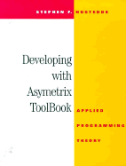 Developing with Asymetrix Toolbook: Applied Programming Theory