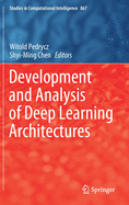 Development and Analysis of Deep Learning Architectures