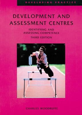 Development and Assessment Centres - Woodruffe, Charles