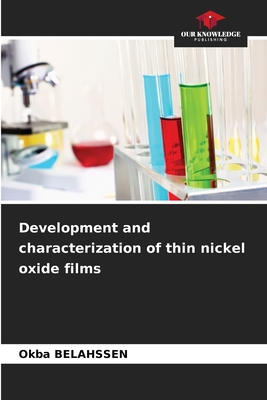 Development and characterization of thin nickel oxide films - Belahssen, Okba