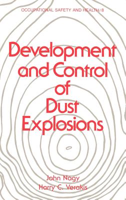 Development and Control of Dust Explosions - Nagy, John