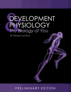 Development and Physiology: The Biology of You