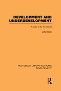 Development and Underdevelopment: A Profile of the Third World