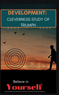 "Development: Cleverness Study of Triumph