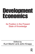 Development Economics: Its Position in the Present State of Knowledge