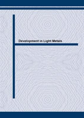 Development in Light Metals: Science, Technology and Applications - Froes, F H