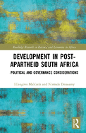 Development in Post-Apartheid South Africa: Political and Governance Considerations