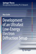 Development of an Ultrafast Low-Energy Electron Diffraction Setup