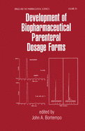 Development of Biopharmaceutical Parenteral Dosage Forms