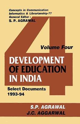 Development of Education in India - Agrawal, S P, and Aggarwal, J C