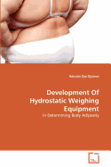 Development of Hydrostatic Weighing Equipment