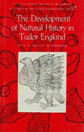 Development of Natural History in Tudor England - Hoeniger, F D, and Hoeniger, J F