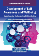 Development of Self-Awareness and Wellbeing: Global Learning Challenges in a Shifting Society