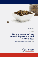 Development of Soy Containing Compound Chocolates