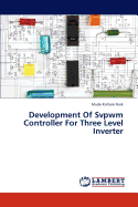 Development of Svpwm Controller for Three Level Inverter