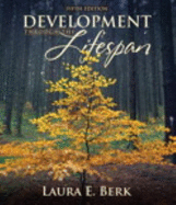 Development Through the Lifespan - Berk, Laura E