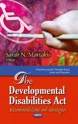 Developmental Disabilities Act: Recommendations & Strategies - Martakis, Sarah N (Editor)