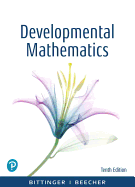 Developmental Mathematics: College Mathematics and Introductory Algebra Plus Mylab Math with Pearson Etext -- 24 Month Access Card Package