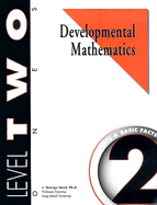 Developmental Mathematics Student Workbook, Level 2. Ones: Addition Concepts & Basic Facts