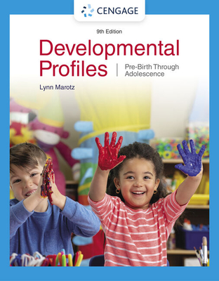 Developmental Profiles: Pre-Birth Through Adolescence - Allen, K., and Marotz, Lynn
