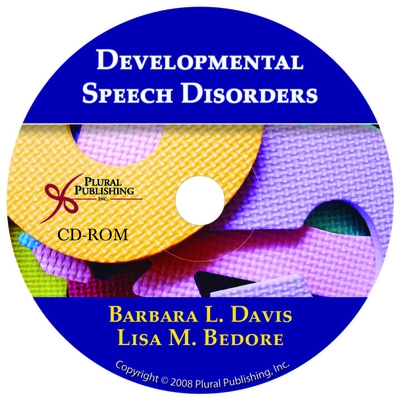 Developmental Speech Disorders - Davis, Barbara L., and Bedore, Lisa M.