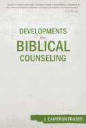 Developments in Biblical Counseling