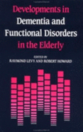 Developments in Dementia and Functional Disorders in the Elderly