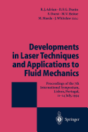 Developments in Laser Techniques and Applications to Fluid Mechanics: Proceedings of the 7th International Symposium Lisbon, Portugal, 11-14 July, 1994