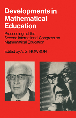 Developments in Mathematical Education - Howson, A G