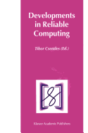 Developments in Reliable Computing