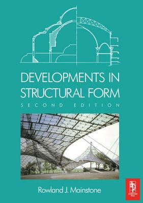 Developments in Structural Form - Mainstone, Rowland