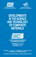 Developments in the Science and Technology of Composite Materials: Fourth European Conference on Composite Materials September 25-28, 1990 Stuttgart-Germany