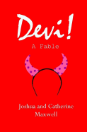 Devi!: A Fable