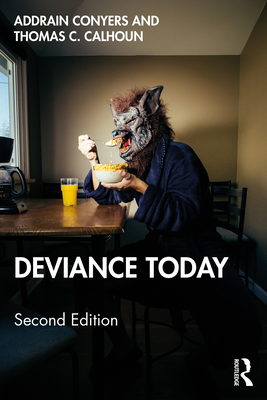 Deviance Today - Conyers, Addrain, and Calhoun, Thomas C