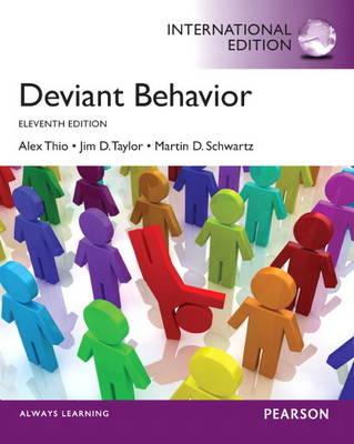 Deviant Behavior: International Edition - Thio, Alex, and Taylor, Jim D., and Schwartz, Martin D.